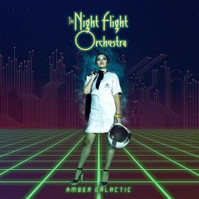 NIGHT FLIGHT ORCHESTRA, THE - Amber Galactic
