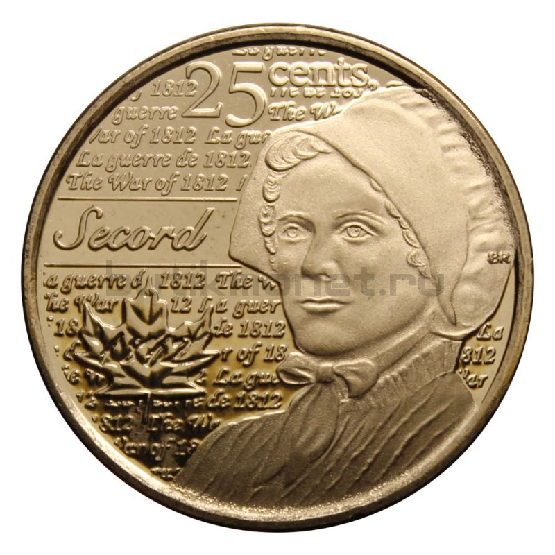 25 центов 2013 Канада Лора Секорд (Война 1812 года)