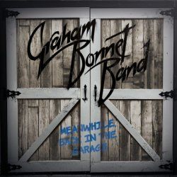 GRAHAM BONNET BAND 'Meanwhile, Back In The Garage'