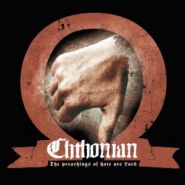 CHTHONIAN - The Preachings of Hate are Lord