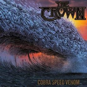 THE CROWN - “Cobra Speed Venom” 2018