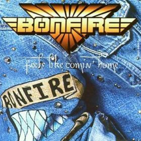 BONFIRE - Feels Like Comin' Home 1996/2018