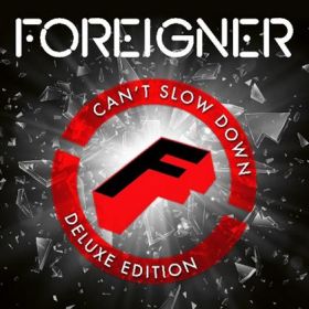 FOREIGNER - Can't Slow Down (Deluxe Edition) 2020 [2CD-DIGI]