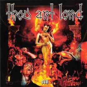 THOU ART LORD (Necromantia, Rotting Christ, Diabolos Rising) - DV8 2002