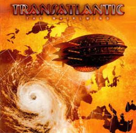 TRANSATLANTIC - The Whirlwind