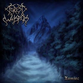 FOREST WHISPERS - Zamiec