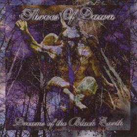 THROES OF DAWN - Dreams Of The Black Earth 1998