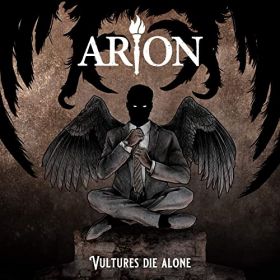ARION - Vultures Die Alone 2021