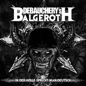 DEBAUCHERY - In der Hölle spricht man Deutsch 2018 [2CD]
