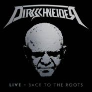 DIRKSCHNEIDER - Live - Back To The Roots 2016 [2CD]