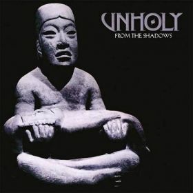 UNHOLY - From the Shadows 1993