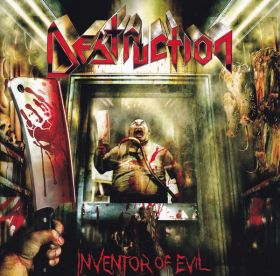 DESTRUCTION - Inventor Of Evil 2005