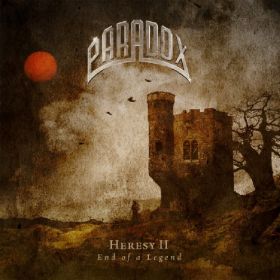 PARADOX - Heresy II - End Of A Legend 2021