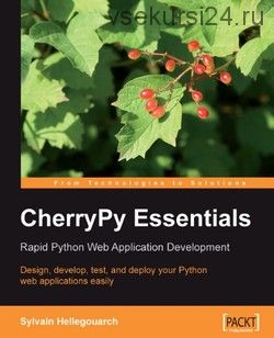 CherryPy Essentials (Sylvain Hellegouarch)