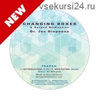 Changing Boxes (Joe Dispenza)