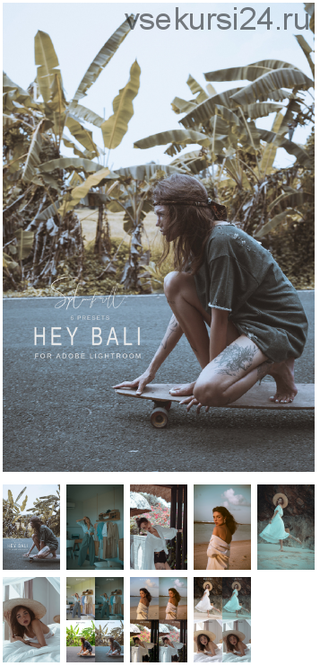 [Septembrenell] Preset Collection 6. Hey Bali + Mobile Preset Collection (Ксения Rain)