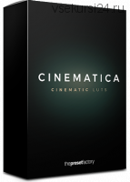 [thepresetfactory.com] Кинематографические луты Cinematica LUTS, Log, Rec.709