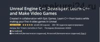 [Udemy] Unreal Engine C++ Developer: Learn C++ and Make Video Games (Ben Tristem)