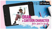 [21-draw] Как нарисовать мультипликационного персонажа. How to Draw a Cartoon Character (Maria Lia)