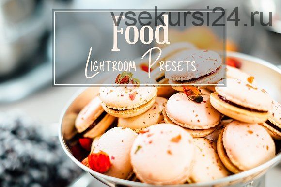 [CreativeMarket] 22 Food Lightroom Presets / Пресеты для фуд-фото (HappyNews)