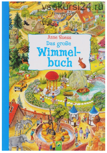 Das grosse Wimmelbuch (Suess Anne)