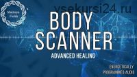 [Maitreya Fields] Сканер тела и Advanced Healing (версия 02 усиленная)