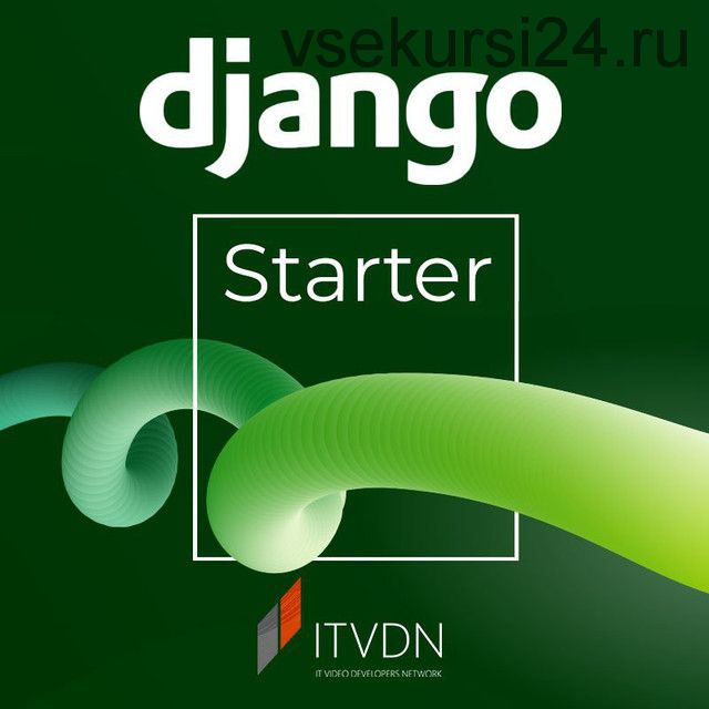 [ITVDN] Django Starter (Михаил Лазорык )