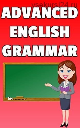 Advanced English Grammar Course (Shayna McHugh)