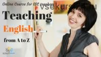 Teaching English from A to Z (Ирина Ботнарь)