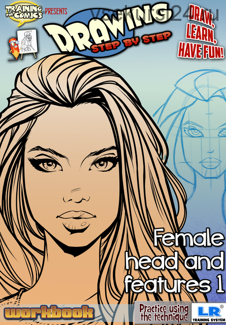 Drawing step by step. Female head and features 1 (Training for Comics)