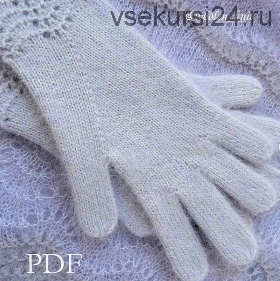 [Вязание] Варежки Герда и Перчатки Кружева (woolen_knit)