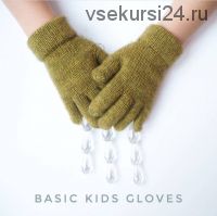 Описание детских перчаток «Basic kids cloves» (olshevel)