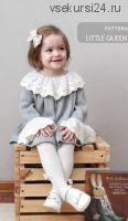 [lovalis.knit] Платье «Little queen dress» (Алия Скороходова)