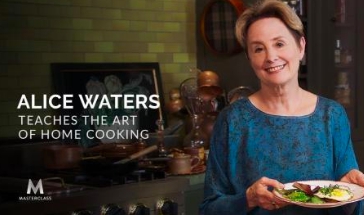[MasterClass] Alice Waters Teaches Home Cooking (Alice Waters)