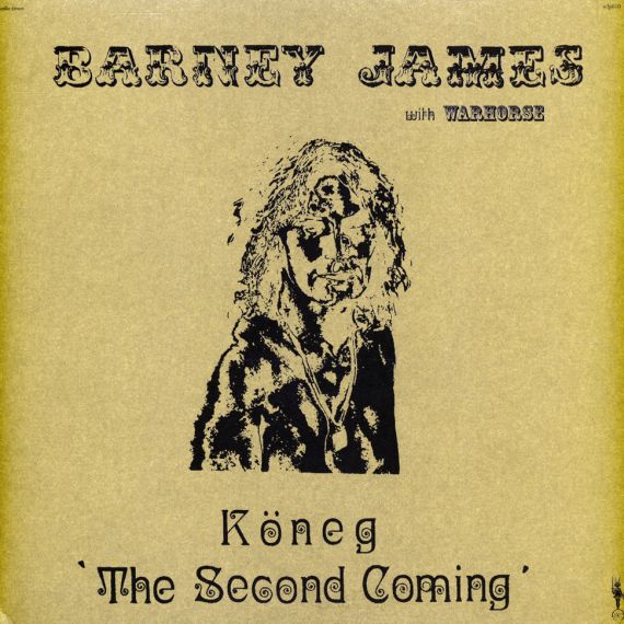 Barney James (Warhorse) - Köneg 'The Second Coming' 1975