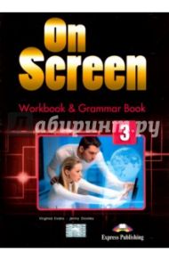 On Screen 3. Workbook & Grammar Book (International) / Evans Virginia, Dooley Jenny