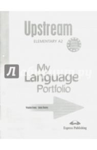 Upstream Elementary A2. My Language Portfolio / Evans Virginia, Dooley Jenny