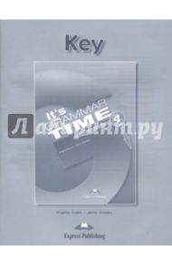 It's Grammar Time 4. Student's key. Ключи / Evans Virginia, Dooley Jenny