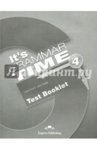 It's Grammar Time 4. Test booklet / Evans Virginia, Dooley Jenny