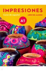 Impresiones A1. Libro del alumno / Balboa Sanchez Olga, Varela Navarro Montserrat, Teissier de Wanner Claudia