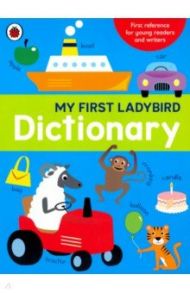 My First Ladybird Dictionary / Phillips Mike