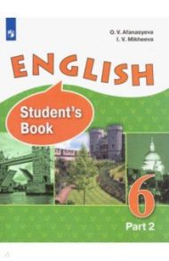 Английский язык. 6 класс. Учебник. В 2-х частях. Углубленный уровень. ФП / Афанасьева Ольга Васильевна, Михеева Ирина Владимировна