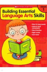 Building Essential Language Arts Skills: Grade 1 / Posner Tina