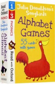 Julia Donaldson's Songbirds Alphabet Games. Stages 1-3 / Kirtley Clare