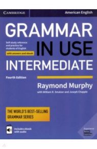 Grammar in Use. Intermediate. Student's Book with Answers and Interactive eBook / Murphy Raymond