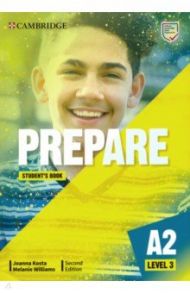 Prepare. Level 3. A2. Student's Book / Kosta Joanna, Williams Melanie