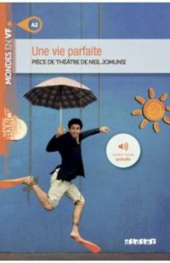 Une vie parfaite - A2 / Jomunsi Neil