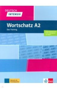 Deutsch intensiv Wortschatz A2 + Online-Vokabeltrainer fur PC / Lemcke Christiane, Rohrmann Lutz