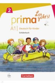 Prima - Los geht's! Deutsch fur Kinder. A1.2. Schuelerbuch mit Audios online / Ciepielewska-Kaczmarek Luiza, Obradovic Aleksandra, Sperling Susanne, Valman Giselle