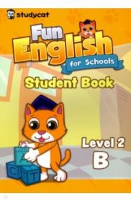 Fun English for Schools Student's Book 2B / Nichols Wade O.